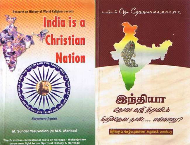 Both of these books are endorsed by the former Archbishop of Madras Rt Rev Dr Lawrence Pius! India a Xian Nation (Secessionist Propaganda)