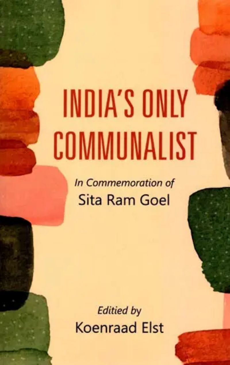 CLICK IMAGE AND READ BOOK India's Only Communalist: In Commemoration of Sita Ram Goel